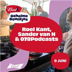 078 PODCASTS 094 - 078Podcasts b2b session @ Bud X Geheime Deuntjes - Wantijlive2023