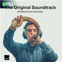 The Original Soundtrack : Dirk Brossé kiest de beste filmmuziek