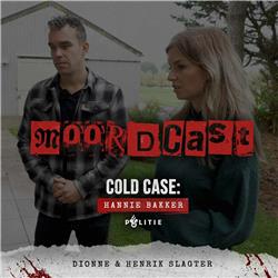 Nederlandse Cold Case: Wie vermoordde Hannie Bakker? | Moordcast X Politie / TRAILER