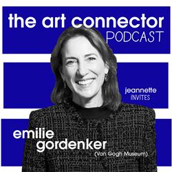 S01E11 The Art Connector Podcast: Emilie Gordenker (Van Gogh Museum) 