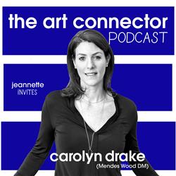 S01E12 The Art Connector Podcast: Carolyn Drake (Mendes Wood DM)
