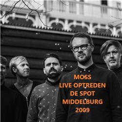 MOSS live in De Spot in Middelburg - 2010