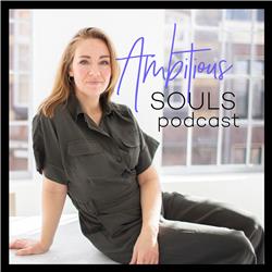 Ambitious Souls podcast