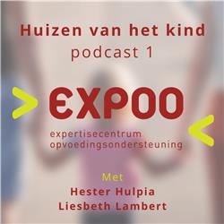 'Huizen van het Kind' #1 SAMENWERKING ALS KERN met Hester Hulpia en Liesbeth Lambert - EXPOO