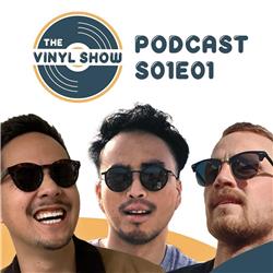 The Vinyl Show Podcast S01E01