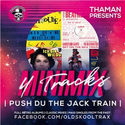 ThaMan - Push Du The Jack Train (80's, 90's, 00's MiniMixes)