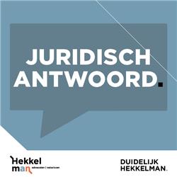 Juridisch antwoord. | Podcast van Hekkelman