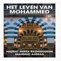Het leven van Mohammed (vrede zij met hem) Deel II - Zijn karakter en persoonlijkheid