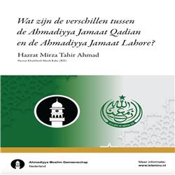 Wat zijn de verschillen tussen de Ahmadiyya Jamaat Qadian en de Ahmadiyya Jamaat Lahore?