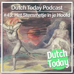 Dutch Today Podcast #43: Het stemmetje in je hoofd