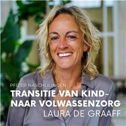 Pfizer Nascholingen - Transitie Van Kind- Naar Volwassenzorg (Feat. Laura de Graaff)
