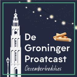 De Groninger Proatcast - Decembertradities