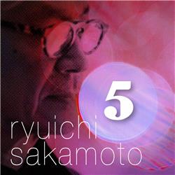 #5 - Ryuichi Sakamoto