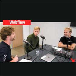 Webflow met Maarten van Willigen & Anne Jan Spoelstra| #46 Growth Deep Dive Podcast