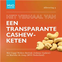S05E03 Het verhaal van een transparante cashewketen met Cappi Wefers-Bettink en Marieke de Jong