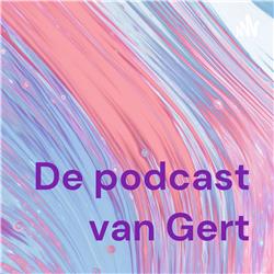 De podcast van Gert