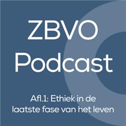 ZBVO Podcast - Afl. 1: Ethiek in de laatste fase van het leven - Lotte Voets