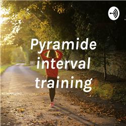 Pyramide interval training