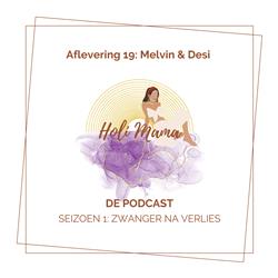 Aflevering 19 - Melvin & Desi (11-11 special)