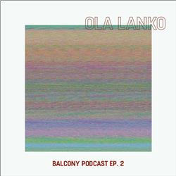 Episode 2 - Ola Lanko