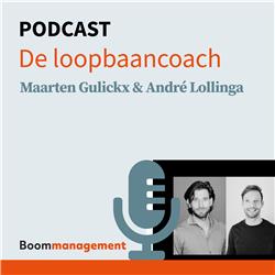 Boom Management Podcast: Herken de goede loopbaancoach met Maarten Gulickx en André Lollinga
