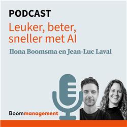 Boom Management Podcast: Beter, leuker sneller met AI - met Ilona Boomsma en Jean-Luc Laval