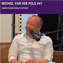 #47 Michiel van der Pols “Wij zworen trouw aan ons land, maar zijn we wel trouw aan onszelf?”