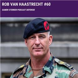 Rob van Haastrecht #59: Krijgsmacht adjudant: Weten ze in Den Haag eigenlijk wel wat er speelt?