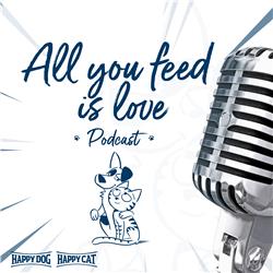 Dè podcast over jouw huisdier: All you feed is love