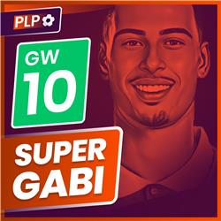PLP - Super Gabi - Gameweek 10