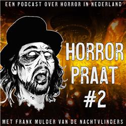 HorrorPraat #2: Mark van Dijk & Nick Vossen