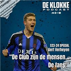De Klokke S23-24 Special met Gert Verheyen "De Club zijn de mensen... De fans!"