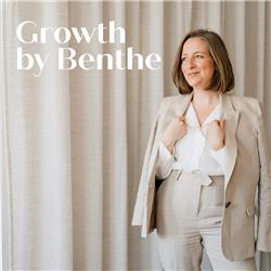 Marketing & Ondernemen | Growth by Benthe podcast