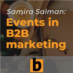 Events in B2B-marketing met Samira Salman