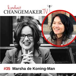 #35 - Marsha de Koning-Man - Changemakers podcast 