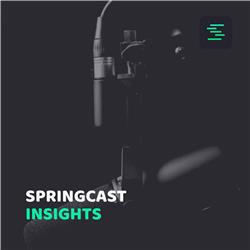Springcast Insights
