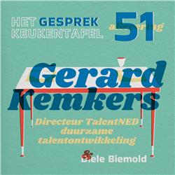 #51 ?? Gerard Kemkers directeur TalentNED