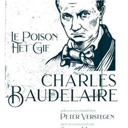 Het Gif II - Op reis met Charles Baudelaire