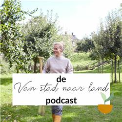VAN STAD NAAR LAND PODCAST - 14: Marieke Visser over verhuizen van Amsterdam naar Muiden