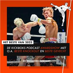 De Kickboks Podcast Awardshow | Het beste van 2022 | De Kickboks Podcast