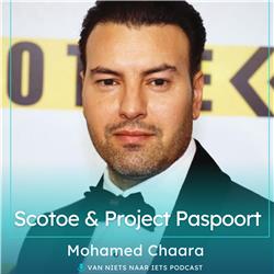 Van SHOUF SHOUF naar goud gaan met EIGEN film SCOTOE - #52 Mohamed Chaara -Acteur & Project Paspoort
