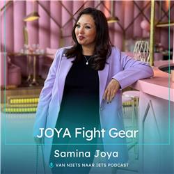 Van 40m2 FLATJE naar GROOTSTE KICKBOX Fight Gear producent - #56 Samina Joya - JOYA Fight Gear - Ondernemen