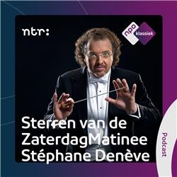 #5 - Sterren van de ZaterdagMatinee - Stéphane Denève (S03)