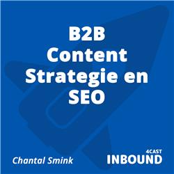 #20 Chantal Smink - B2B Content Strategie en SEO [Dutch]