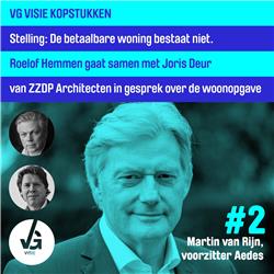 VG Visie Kopstukken #2 Martin Van Rijn, voorzitter Aedes