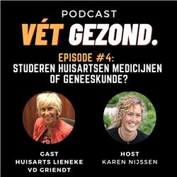 Episode 4: Studeerden Huisartsen Geneeskunde of Medicijnen? met huisarts Lieneke Vd Griendt