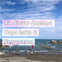 #4 Nieuw-Zeeland - Kapa haka & Ferryvaren