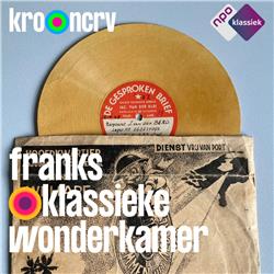 #259 - Franks Klassieke Wonderkamer: ‘De Gesproken Brief’