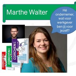 #48 Marthe Walter: Hé ondernemer, wat voor werkgever ben jij voor jezelf?