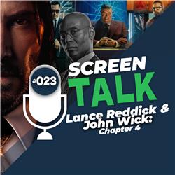 #023: Lance Reddick & John Wick: Chapter 4